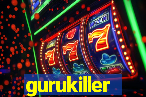 gurukiller