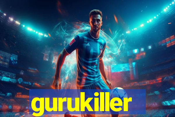 gurukiller