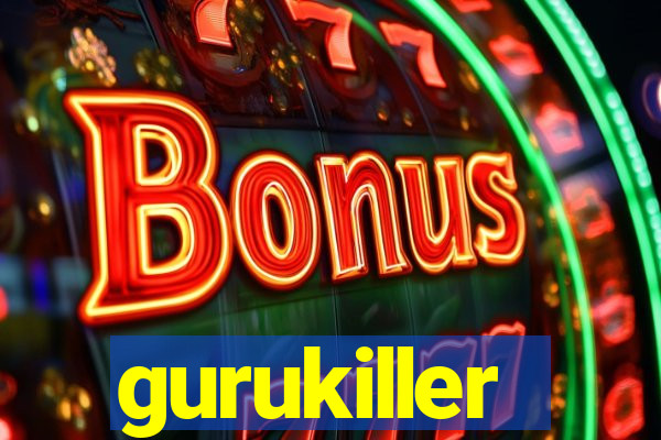 gurukiller