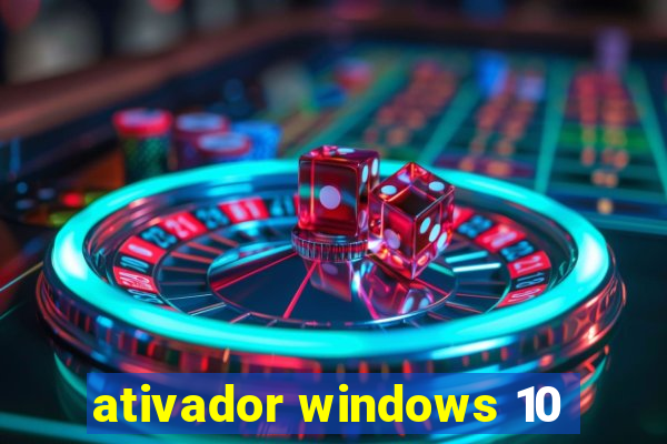 ativador windows 10