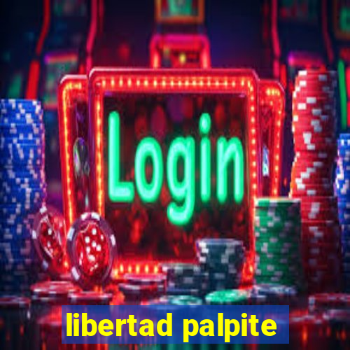 libertad palpite