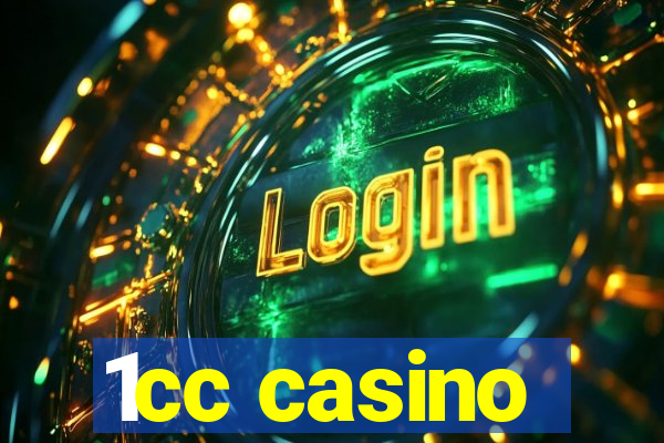 1cc casino