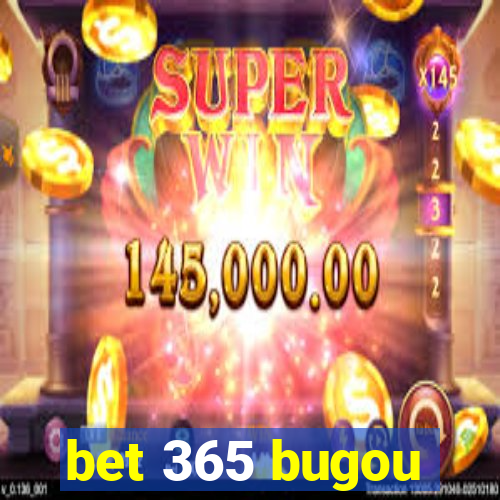 bet 365 bugou