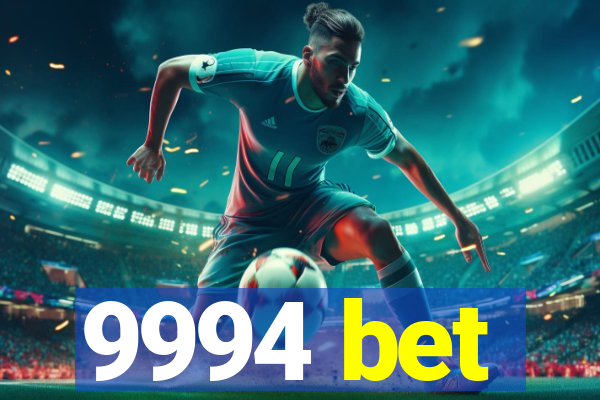 9994 bet