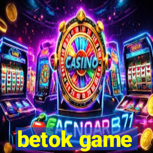 betok game