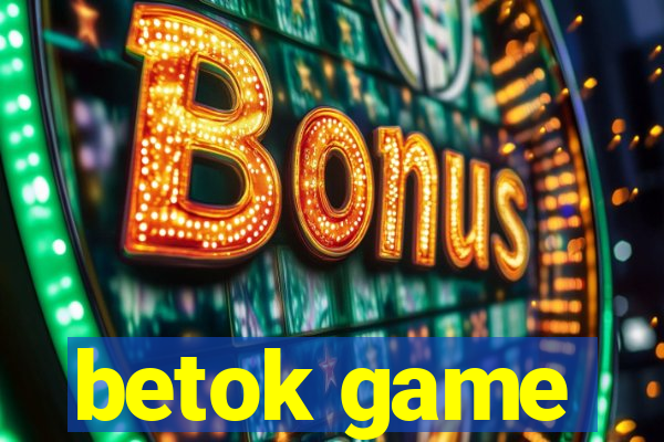 betok game