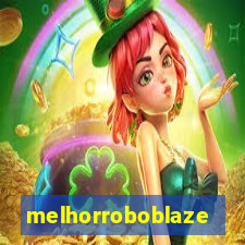 melhorroboblaze