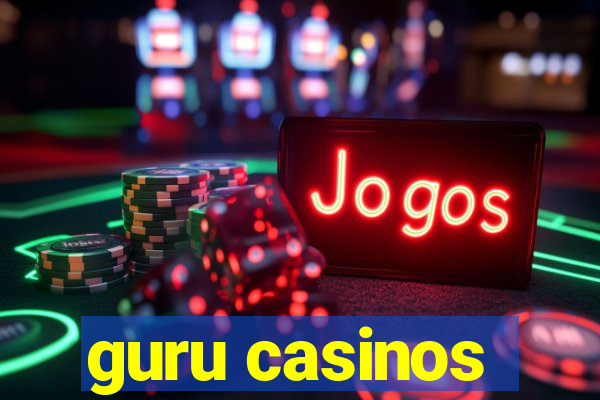 guru casinos