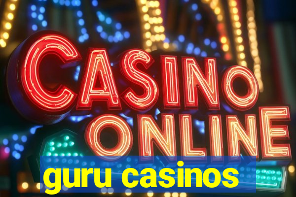 guru casinos