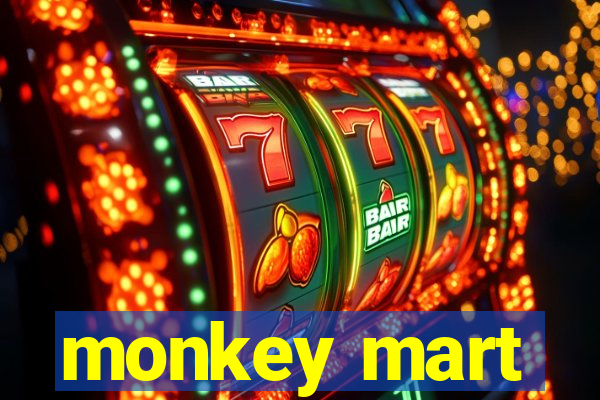 monkey mart