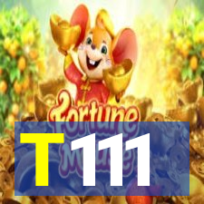 T111