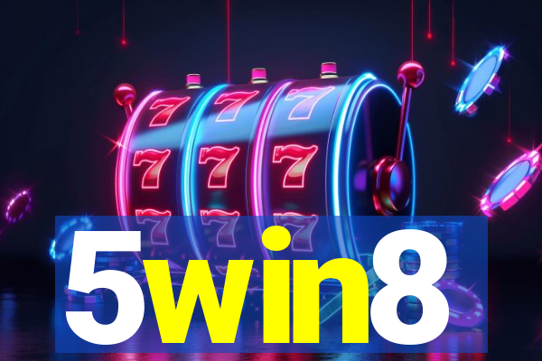 5win8