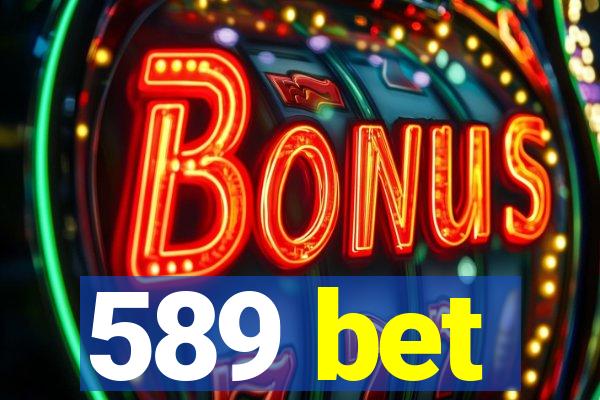 589 bet