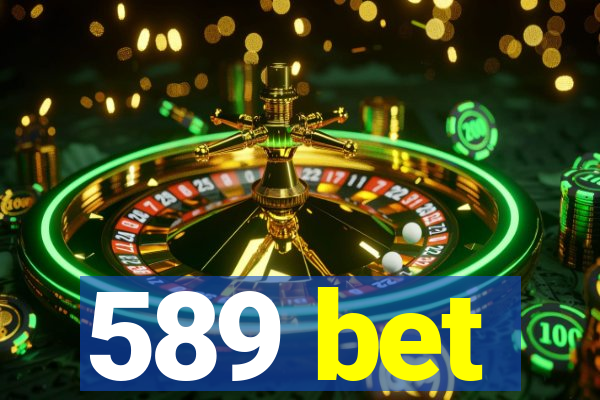 589 bet