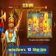 windows 10 lite iso