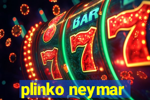 plinko neymar