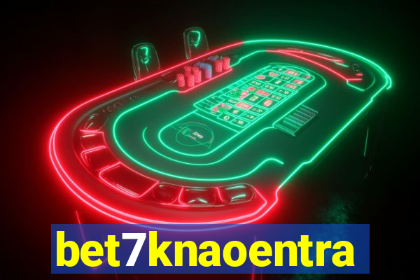 bet7knaoentra