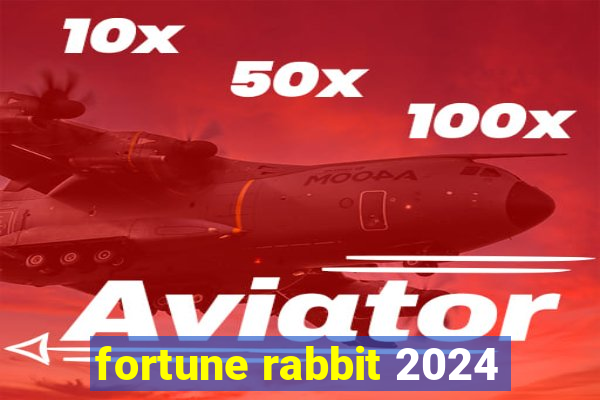 fortune rabbit 2024