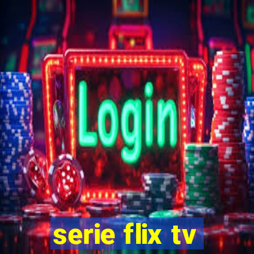 serie flix tv