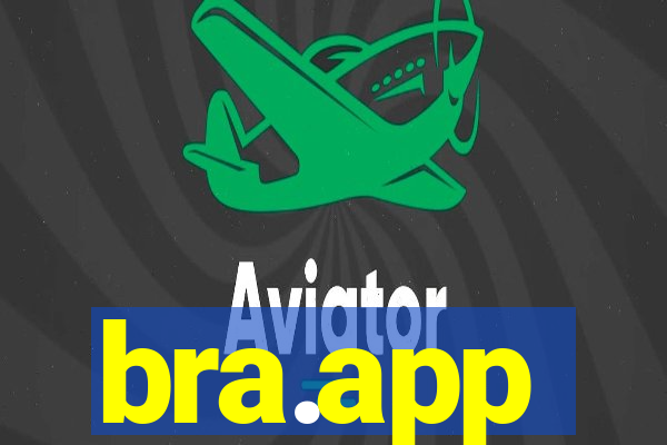 bra.app