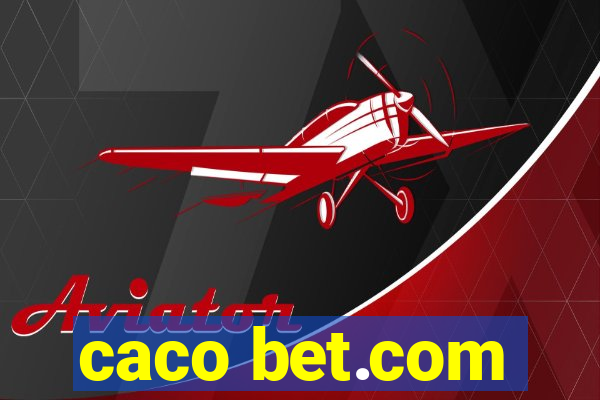 caco bet.com