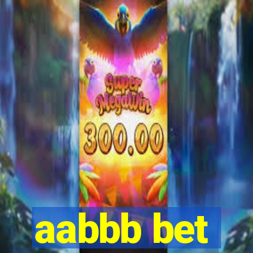 aabbb bet