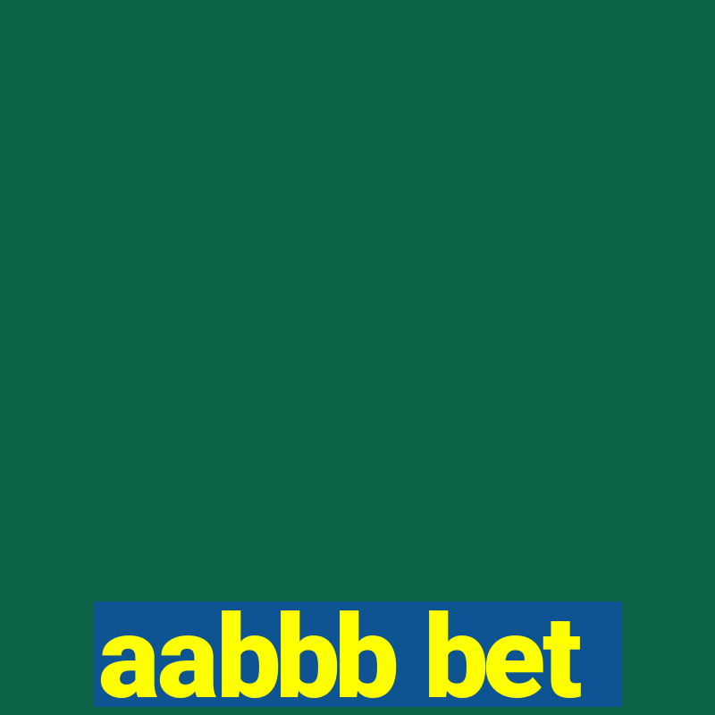 aabbb bet