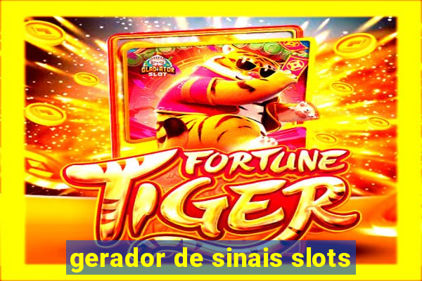 gerador de sinais slots