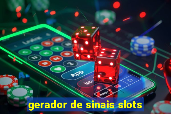 gerador de sinais slots