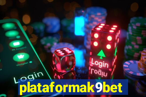 plataformak9bet