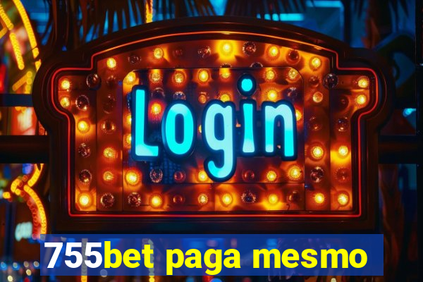 755bet paga mesmo