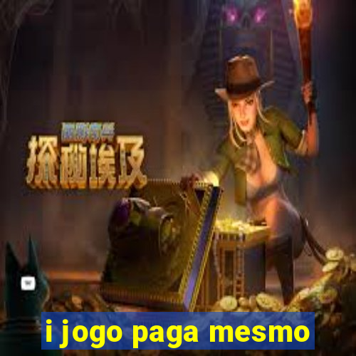 i jogo paga mesmo