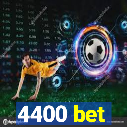 4400 bet