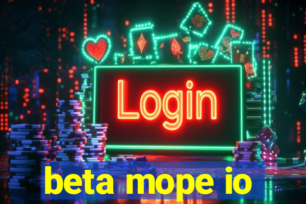 beta mope io