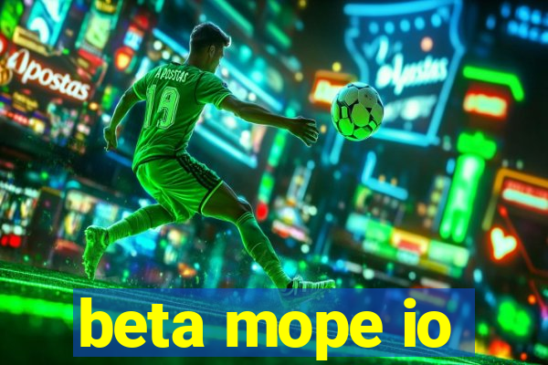 beta mope io