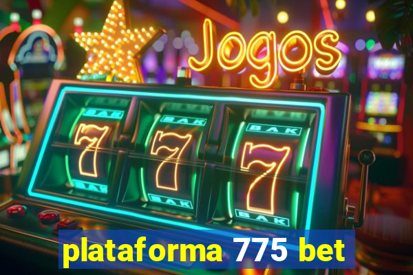 plataforma 775 bet