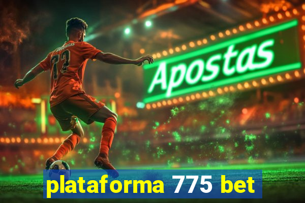 plataforma 775 bet