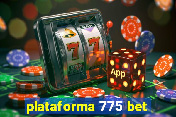 plataforma 775 bet