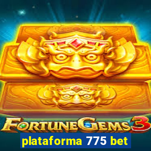 plataforma 775 bet