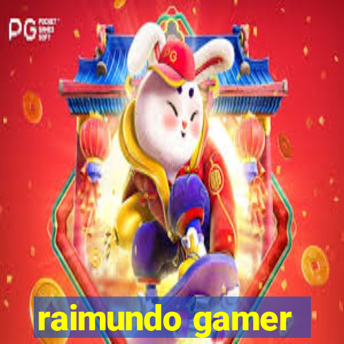 raimundo gamer