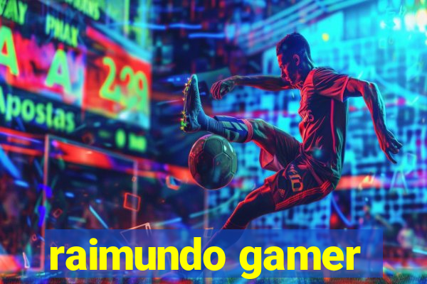 raimundo gamer