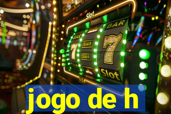 jogo de h