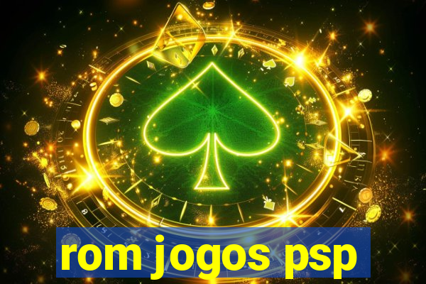 rom jogos psp