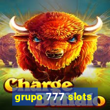 grupo 777 slots