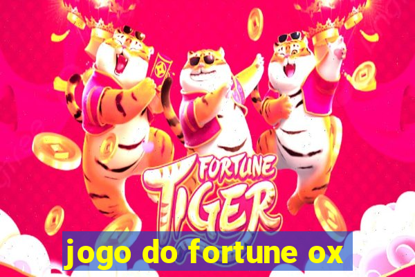 jogo do fortune ox