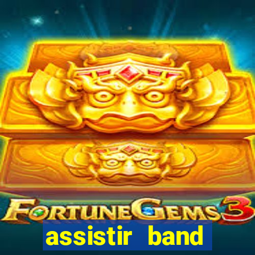 assistir band sports gratis