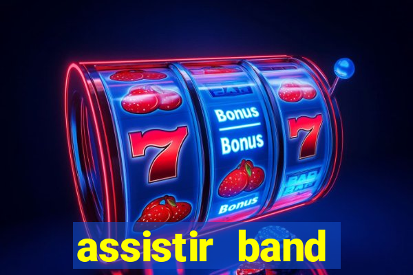 assistir band sports gratis