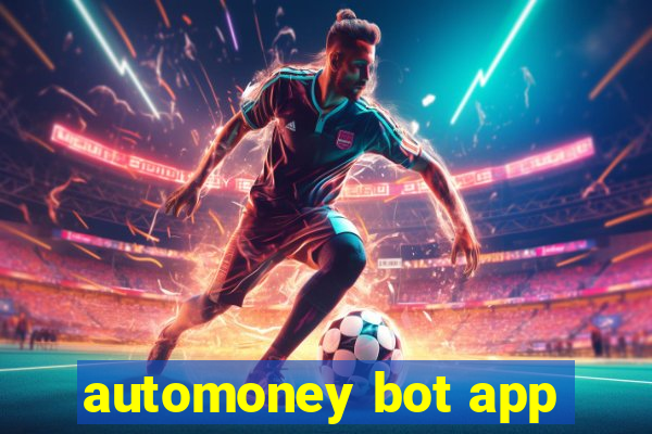 automoney bot app