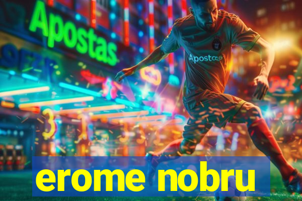 erome nobru