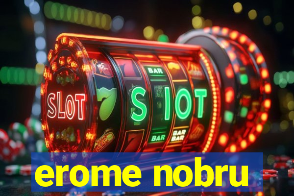 erome nobru